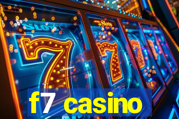 f7 casino